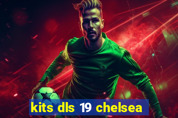 kits dls 19 chelsea